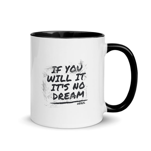 If You will it its no dream - Herzl - Coffee Mug