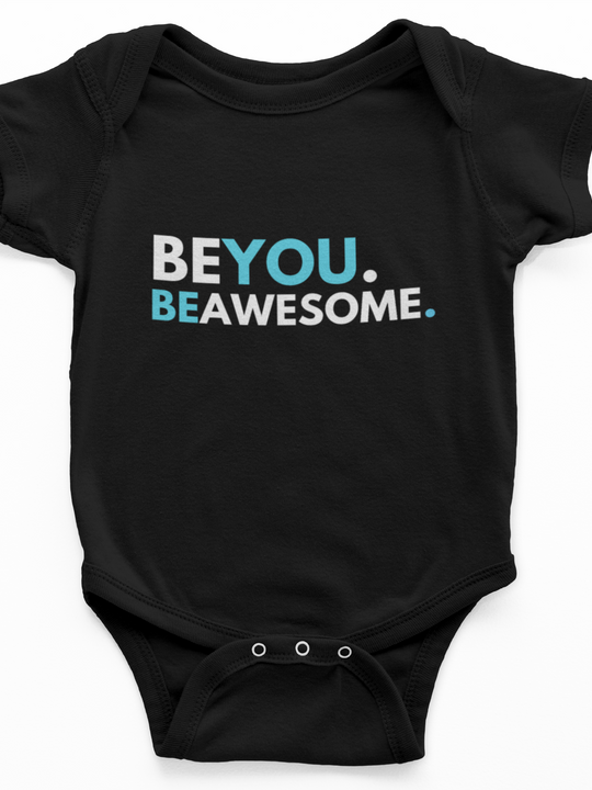 Be You. Be Awesome - Onesie (6-12 Months)