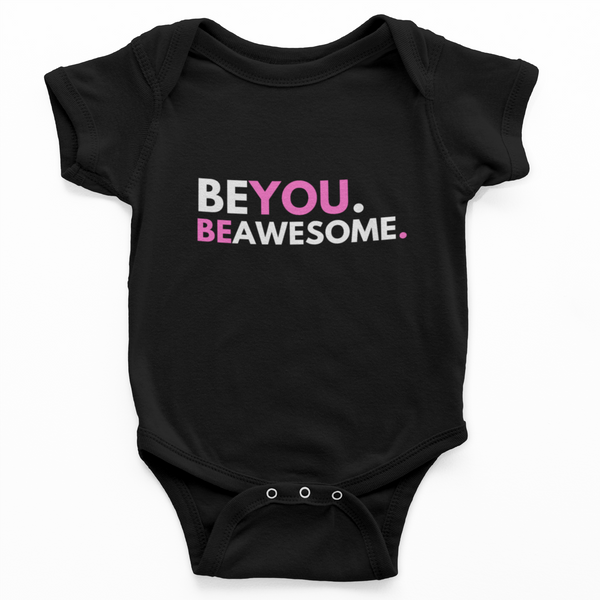 Be You. Be Awesome - Onesie (Pink - 6-12 Months)