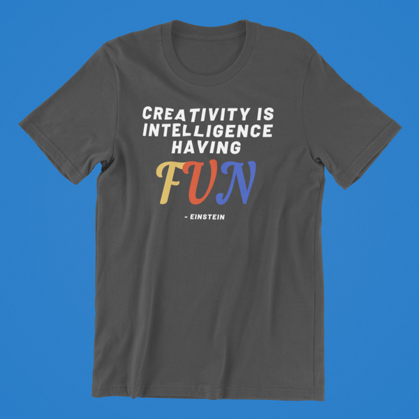 Creativity Is Intelligence Having Fun
