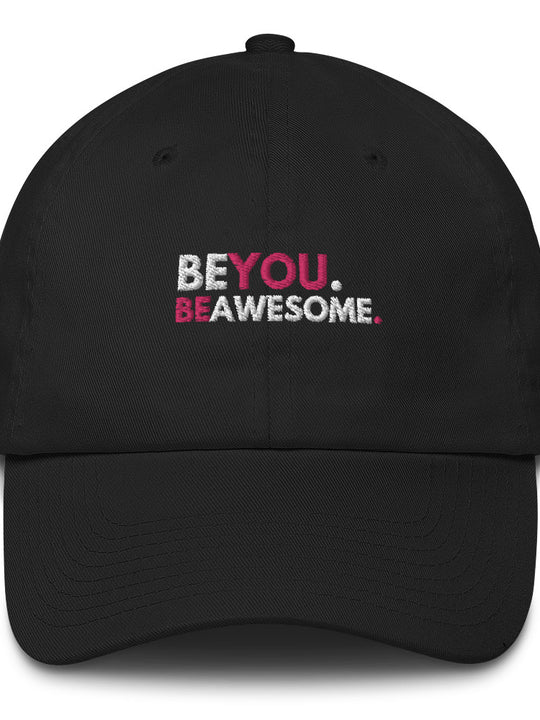 Be You. Be Awesome - Baseball Hat (Pink)
