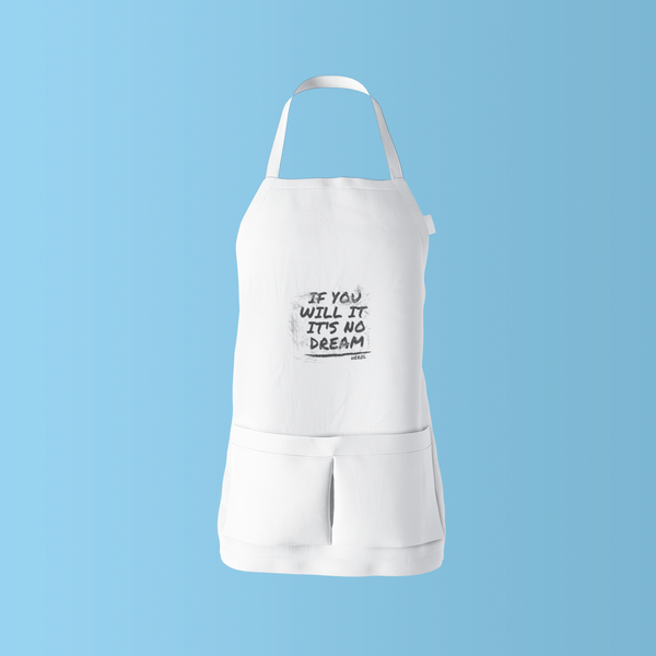 If you will it , it's no dream - Herzl - Apron